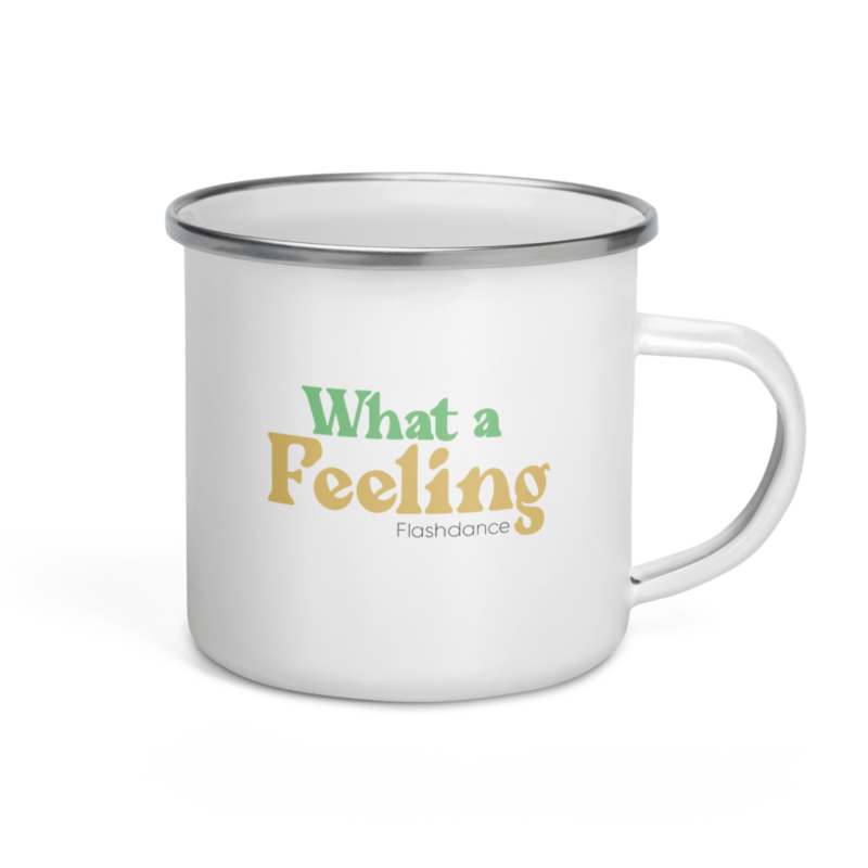 Taza "What a Feeling" - Flashdance